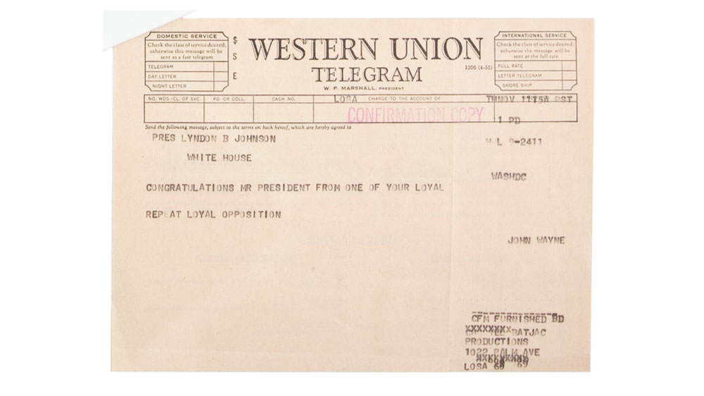 From the John Wayne Archive, a congratulatory telegram Wayne sent to President Lyndon B. Johnson after winning the 1963 presidential election. Photo courtesy of John Wayne Enterprises